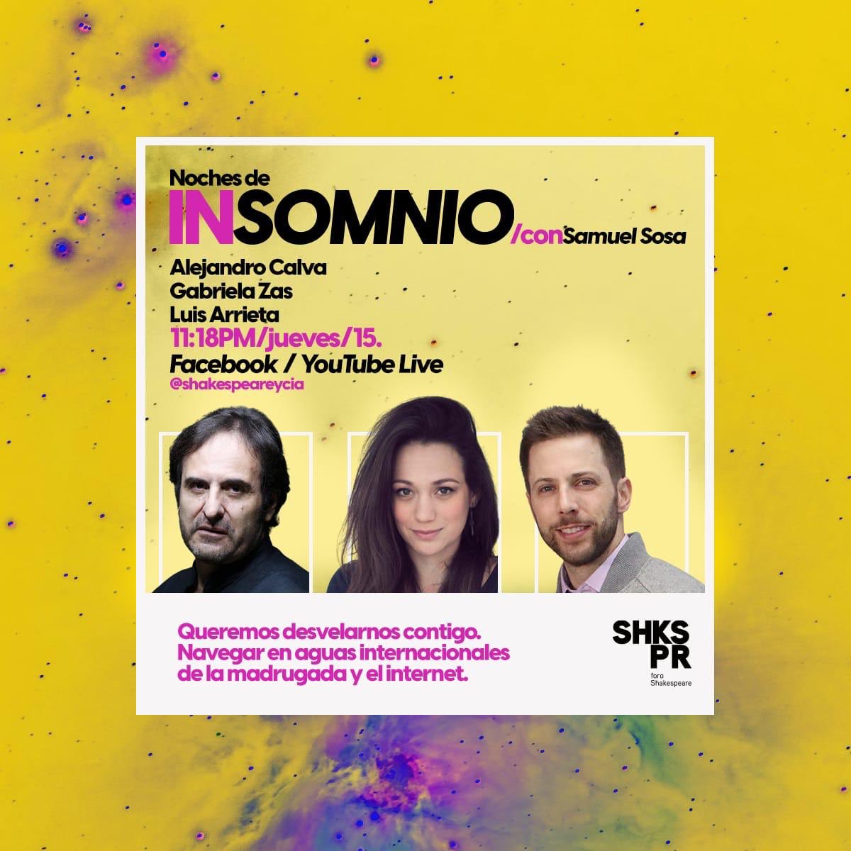 CalvActor's tweet photo. Nos vemos el jueves a las 23:18 hrs por Facebook Live y YouTube Live de @shakespeareycia, para platicar en #NochesDeInsomnio con @samososa. https://t.co/Ws4HHROUQy