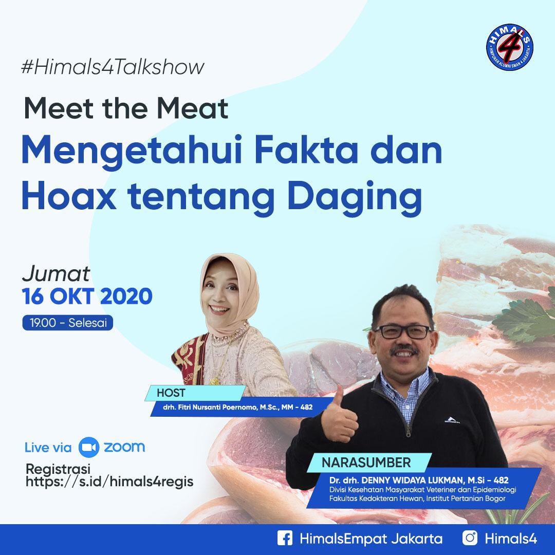 #Himals4TalkShow mengundang Alumni SMA4 via Live Zoom,

“Meet the Meat”
Mengetahui Fakta dan Hoax tentang Daging.

Jumat, 16 Oktober 2020
Pukul : 19.00 - selesai

Registrasi : s.id/himals4regis