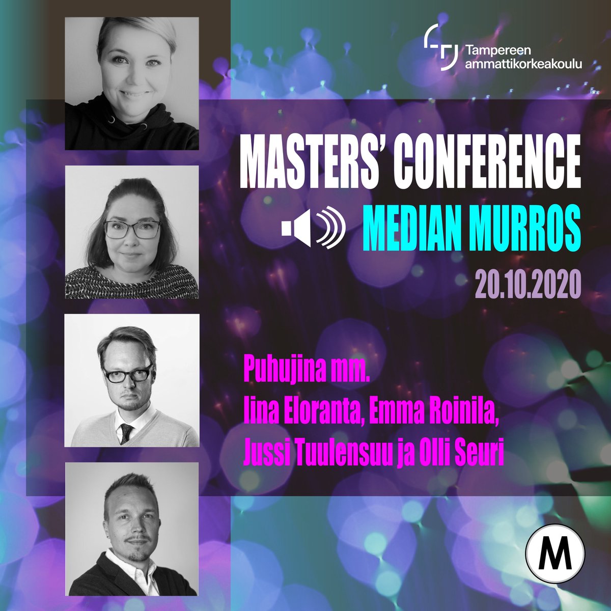 TAMK_MC's tweet photo. Vielä ehdit mukaan TAMKin Masters' Conference virtuaalitapahtumaan 20.10.2020, aiheena Median murros. Puheenvuoroja pitävät mm. Iina Eloranta, Emma Roinila (@mutkia_matkassa), Jussi Tuulensuu (@tuulensuu) ja Olli Seuri (@ooseuri). Ilmoittaudu: https://t.co/gbs2rpnIkw
@TAMK_UAS https://t.co/cmlCa6lsVT