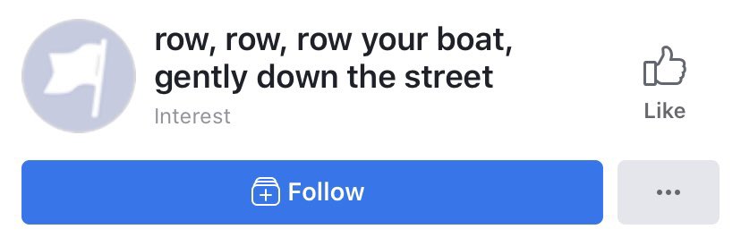 I am enjoying finding out which Facebook friends of a similar age also liked these and still have them connected to their profiles.“Row, row, row your boat, gently down the street”Love some casual absurdism.