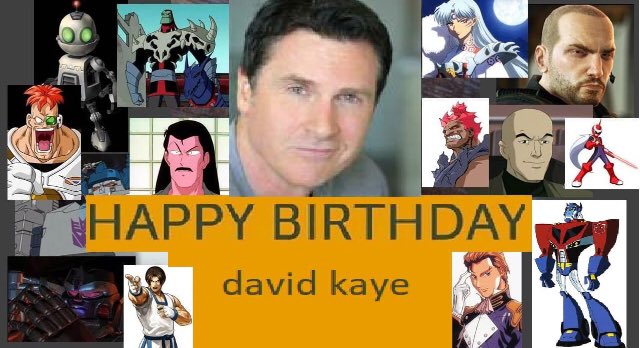Happy birthday David Kaye 