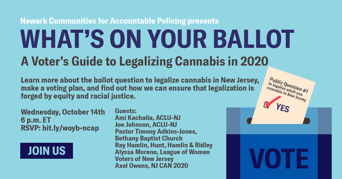 REMINDER: Register for @NewarkCAP's virtual event on TODAY, October 14 @ 6pm. Join faith leaders and advocates on voting rights, police accountability, and cannabis reform on how NJ can legalize marijuana, with equity and justice leading the way. RSVP: aclu.zoom.us/webinar/regist…