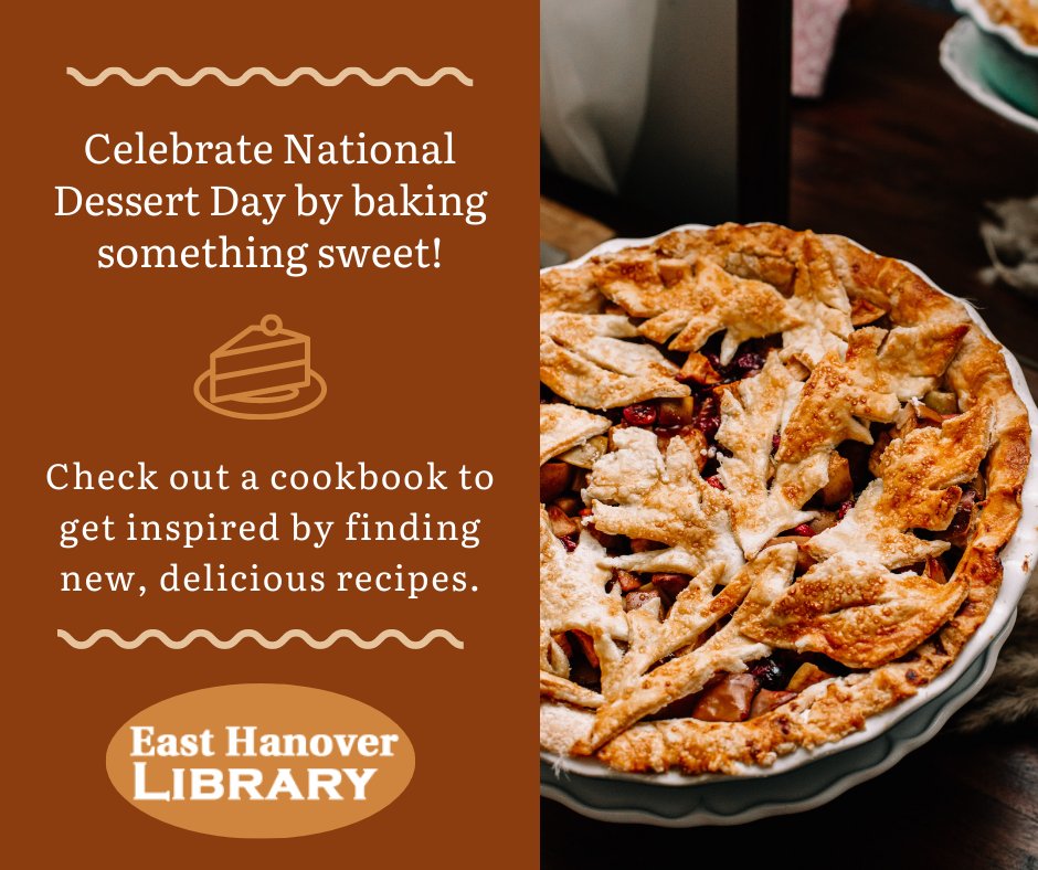 EHanoverLib's tweet photo. Happy #NationalDessertDay! 🍰 🍪 Visit our online catalog to check out a cookbook to learn a new recipe. Share your baking creations with us by tagging us on social media and using #EHLibrary. We'd love to see what kind of sweet creations you come up with! https://t.co/V4QyOyaFUk https://t.co/4EVB7jaKI1
