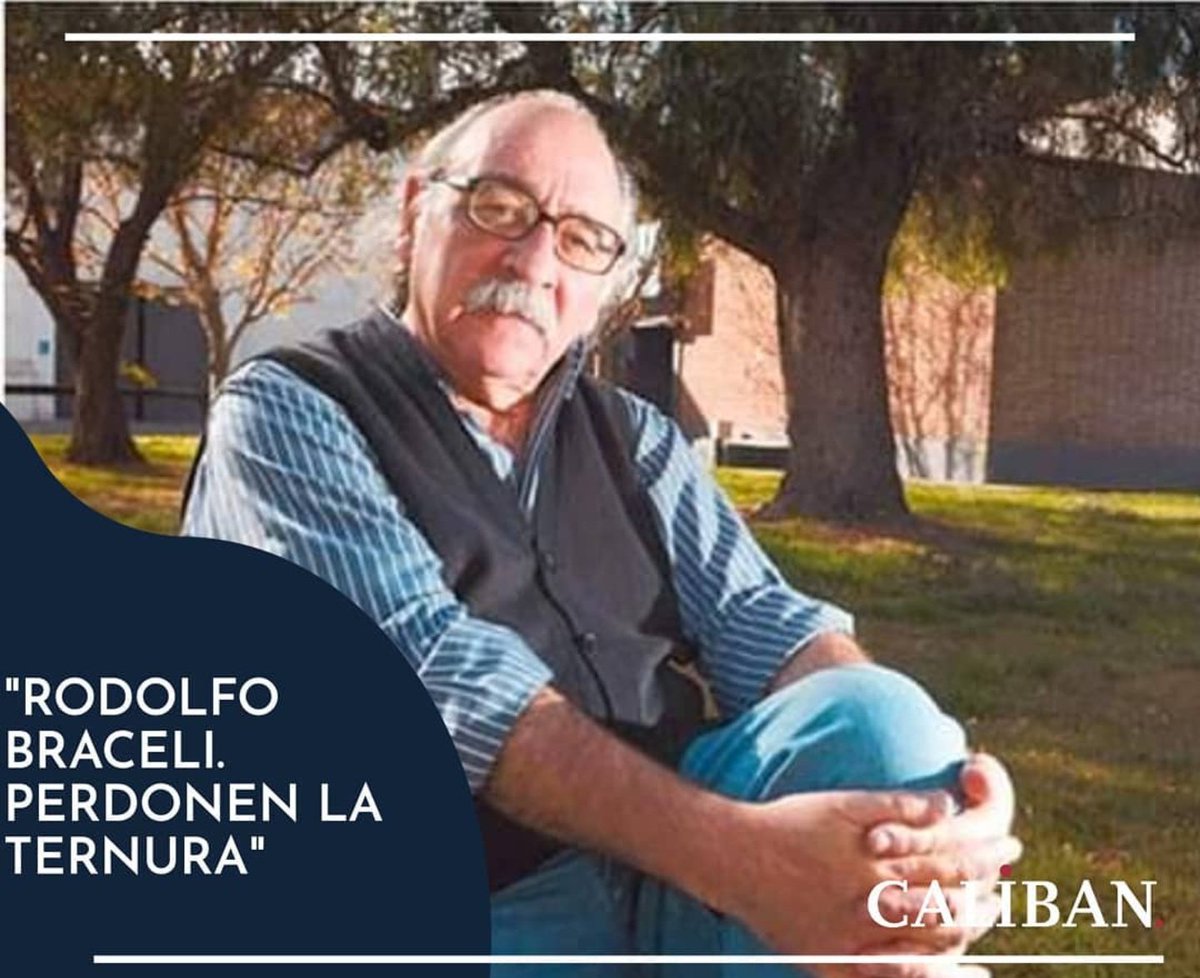 CalibanRevista's tweet photo. Rodolfo Braceli. Perdonen la Ternura.
👉🏻https://t.co/jF4MshUOmC
#LaMiradaPropia https://t.co/YlbWtbgudF