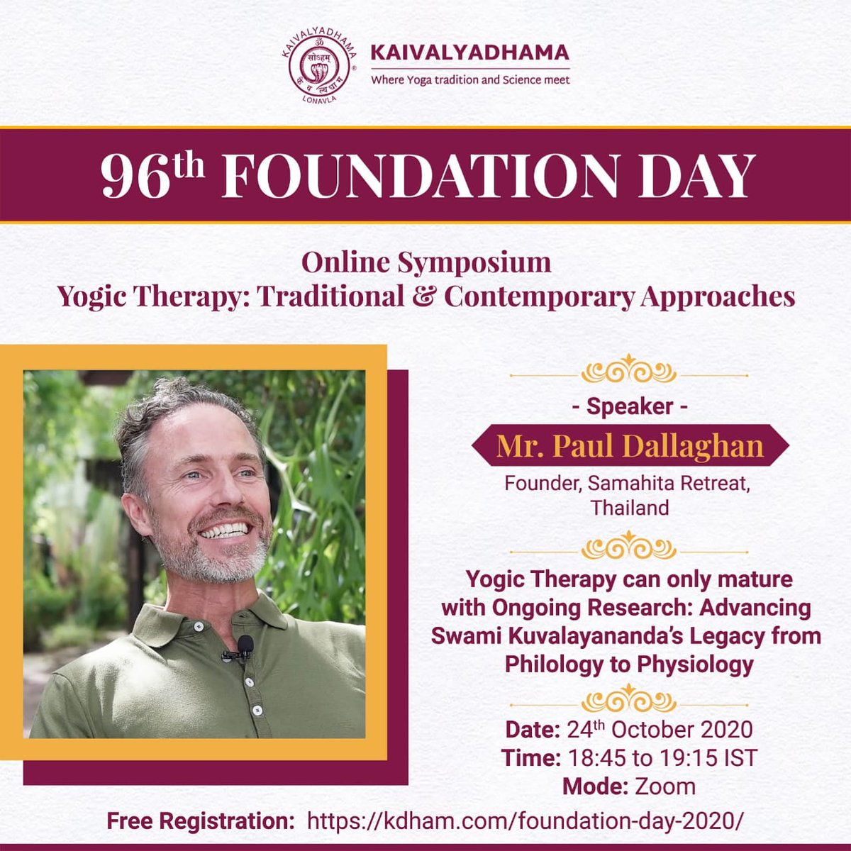 kdhamyoga's tweet photo. Hear Mr. Paul Dallaghan speaking on the Topic "#YogicTherapy can only mature with Ongoing Research: Advancing #SwamiKuvalayananda's Legacy from Philology to Physiology" on the occasion of 96th #FoundationDay of @kdhamyoga. 

Free Registration:  https://t.co/pkCfidDsD9 https://t.co/JilkrEpv1c