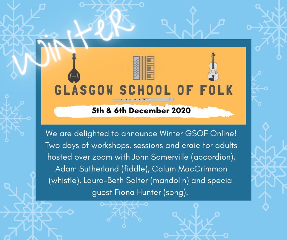 school_of_folk's tweet photo. Winter is coming! And so is the Winter Glasgow School of Folk - zoom workshops and sessions; mandolin @laurabethsalter fiddle w @adamfiddle @CalumMaccrimmon #johnsomerville and @fionahscotssong 
ns https://t.co/56CLKt2Hyf