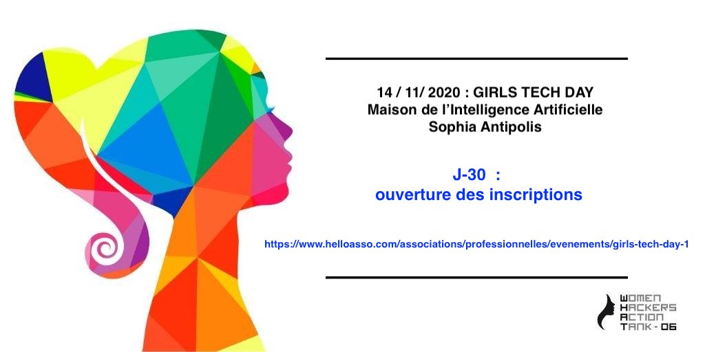 Votre fille est en classe de 4ème, 3ème ou 2nde ? Alors venez avec elle découvrir la TECH en vous amusant !
Rendez-vous le 14/ 11/2020 à la Maison de l'IA à Sophia Antipolis, pour le Girls Tech Day organisé par WHAT06.
Inscription obligatoire via le lien helloasso.com/associations/p…
