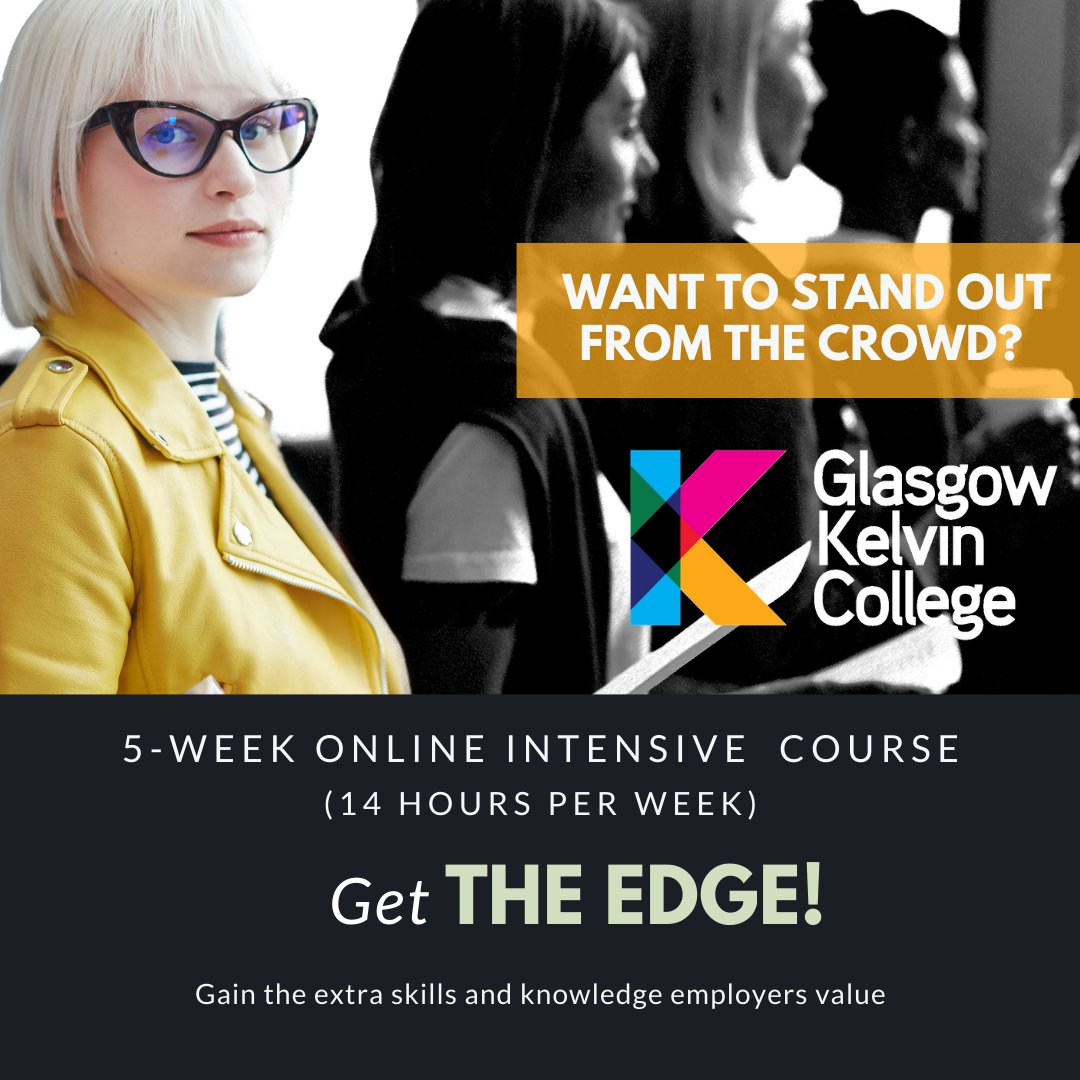 GKCollege's tweet photo. Get the Edge and stand out in the crowd.

Enrol now for our 5 week intensive online course

For more information and to apply visit - https://t.co/1JGeMF9d6O

#GettheEdge #GlasgowKelvinCommunity #study2020 https://t.co/39hskcwMpi
