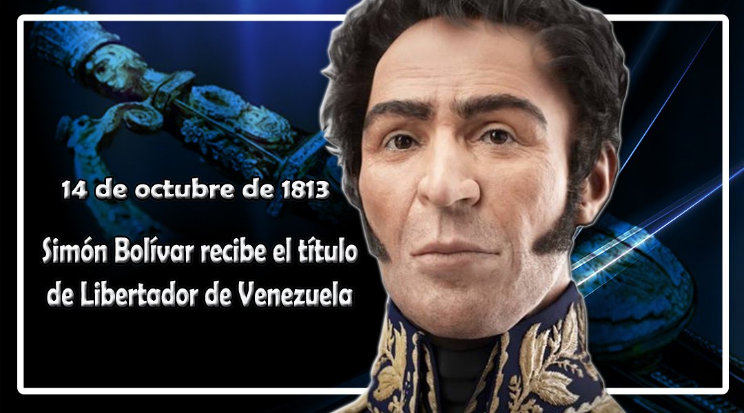 🗓 #14Oct || Hace 207 años,Simón Bolívar recibió el título de Libertador y Capitán Gral. de los Ejércitos de Venezuela por parte de la Municipalidad de Caracas, en honor a la gesta emprendida en la Campaña Admirable y la liberación del Occidente del país. #VenezuelaGarantíaDeDDHH