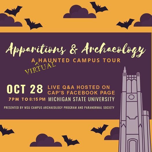 capmsu's tweet image. If you have explored our Virtual Haunted Tour (buff.ly/2HLXk8Z) CAP will answer questions about Apparitions and Archaeology at @michiganstateu on Oct. 28 buff.ly/2Rq3bCh
@msualumni has created a question form: buff.ly/33gV6GW 
  #MSUSocialScience #WeDigMSU