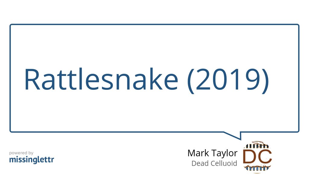 Rattlesnake (2019)

Read more 👉 lttr.ai/XwRP

#Horror #Movie #netflix #Review