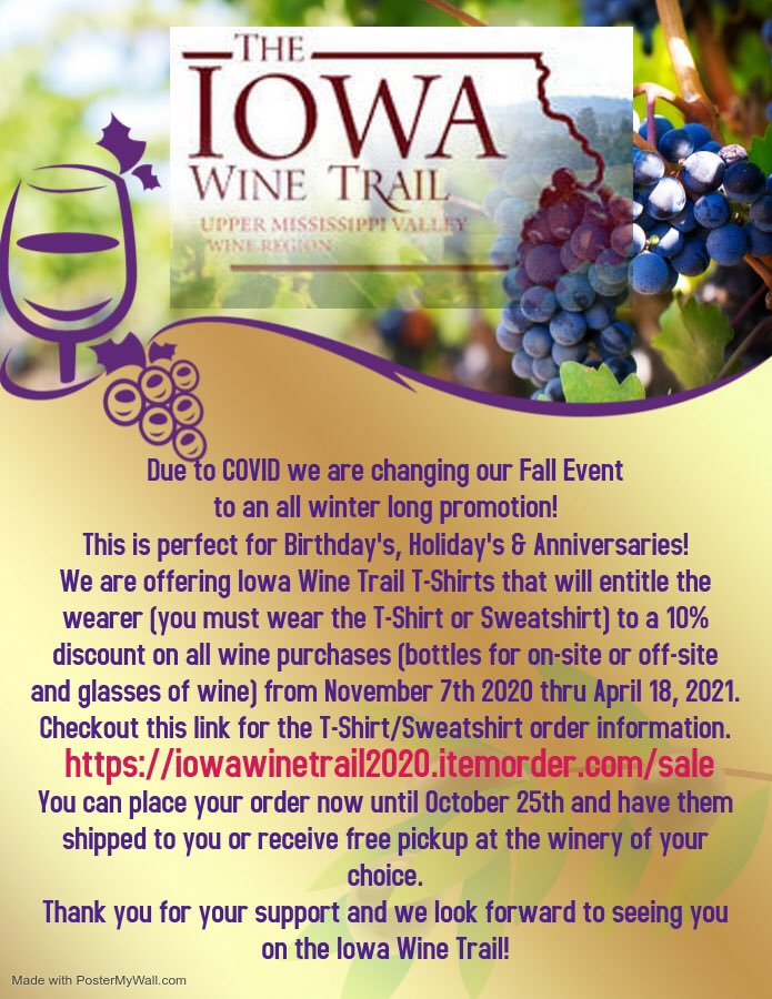 Check out this new Iowa Wine Trail Promotion! Cool wine trail t-shirts and sweatshirts for sale! These shirts entitle the wearer to 10% off wine purchases at any of the wine trail wineries thru next April! Orders must be in by Oct 25. Shop today!