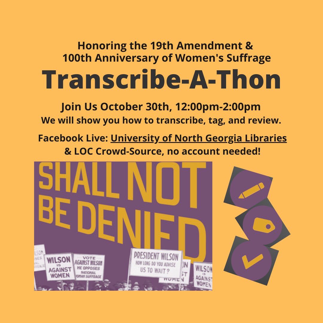 UNGlibraries's tweet photo. It’s time for UNG Libraries’ 2nd Annual Transcribe-a-thon and this year we’re going virtual! Help the Library of Congress provide access to documents from the women’s suffrage movement by transcribing, tagging, and reviewing! Register for your spot at:  
https://t.co/qXoI47fpUm https://t.co/BW1xFVlnjt