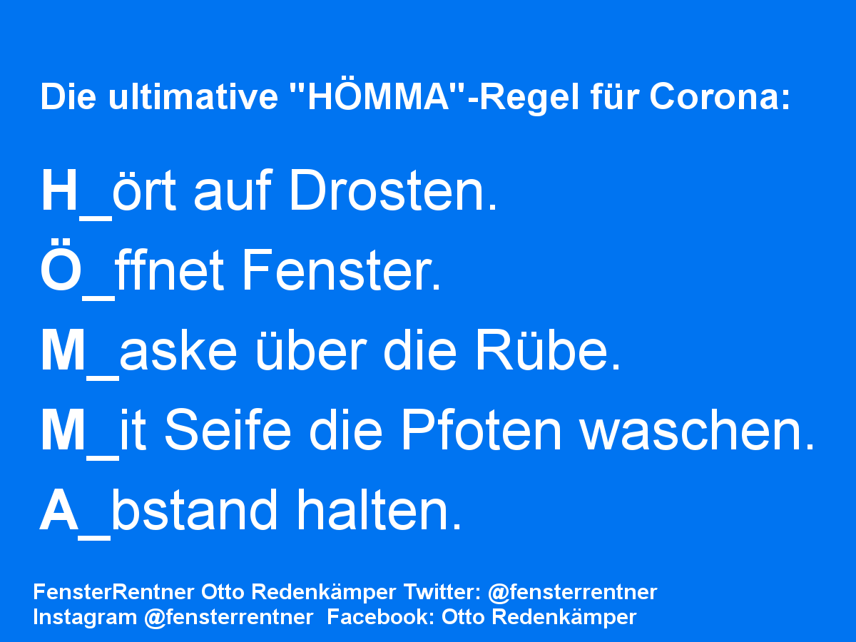 FensterRentner's tweet image. Kinners, da meine "Hömma"-Regel so gut ankommt, hier noch mal als teilbares Foto für Jedermann und Jederfrau. #Lockdown2 #CoronaVirusDE #ruhrpott