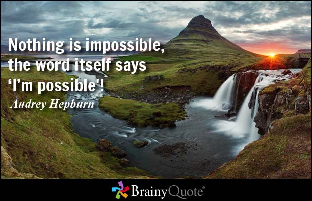 DoctorTweetz's tweet photo. Nothing is impossible, the word itself says, I'm Possible! - Audrey Hepburn #motivation https://t.co/N2YscUIcjS