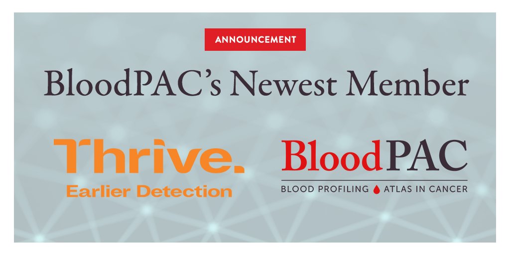 blood_pac's tweet image. Thrive has joined @blood_pac ! Thrive is excited to support the Blood Profiling Atlas in Cancer and to ensure the accuracy and clinical utility of blood tests designed to detect cancer earlier, when it is most likely to be cured.  @ThriveDetect #liquidbiopsy #cancerdetection