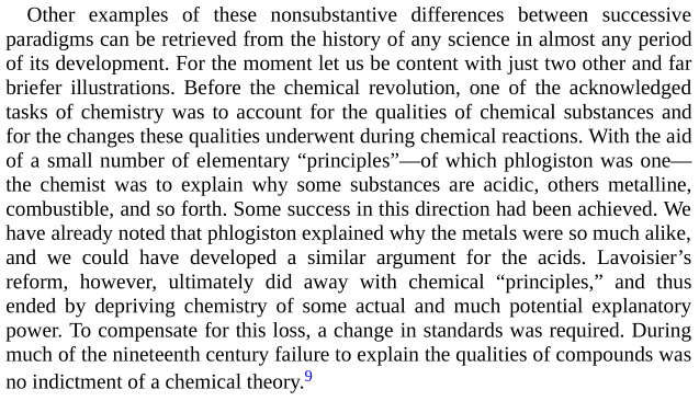 Kuhn gives two more examples between "nonsubstantive differences between successive paradigms." One is the aforementioned phlogiston (which had explanatory power) and the other was the idea that light propagated through material ether. https://twitter.com/bryankam/status/1314528581423431681