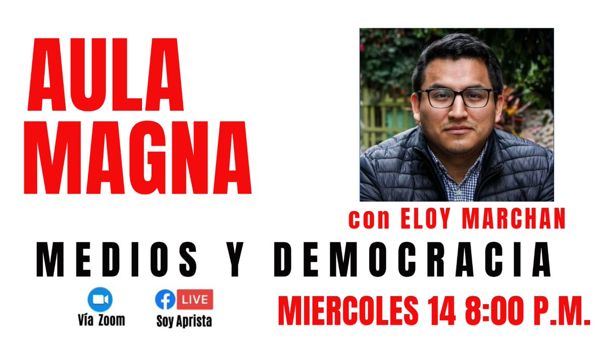 primerafuente1's tweet photo. Hoy
#AulaMagna presenta:
Medios y Democracia 
Con @eloymarchan 
Hora: 14 oct 2020 
08:00 PM Lima https://t.co/Jgm7ywZarK