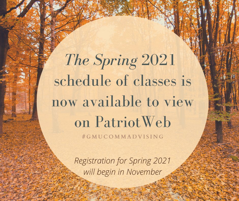 MasonCommDept's tweet photo. Check out the Spring 2021 class schedule and PatriotWeb! Also, don't forget to make an advising appointment or email cdadvice@gmu.edu with any registration questions! https://t.co/ao8c8MyB99 #MASONCOMM #ThisIsMasonCOMM #COMMAdvising #Spring2021 https://t.co/Rvk0l8iuvV