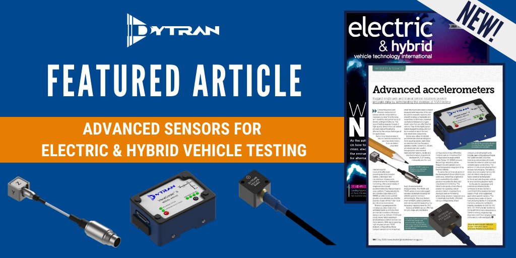 Dytran_'s tweet photo. Dytran’s rugged single axis, triaxial &amp; 6DoF sensor solutions provide accurate data while withstanding the stresses of NVH testing. 

See our article featured in the Electric &amp; Hybrid Vehicle Technology magazine to learn more: https://t.co/kNSHZTpczE https://t.co/KvzawkSJDN