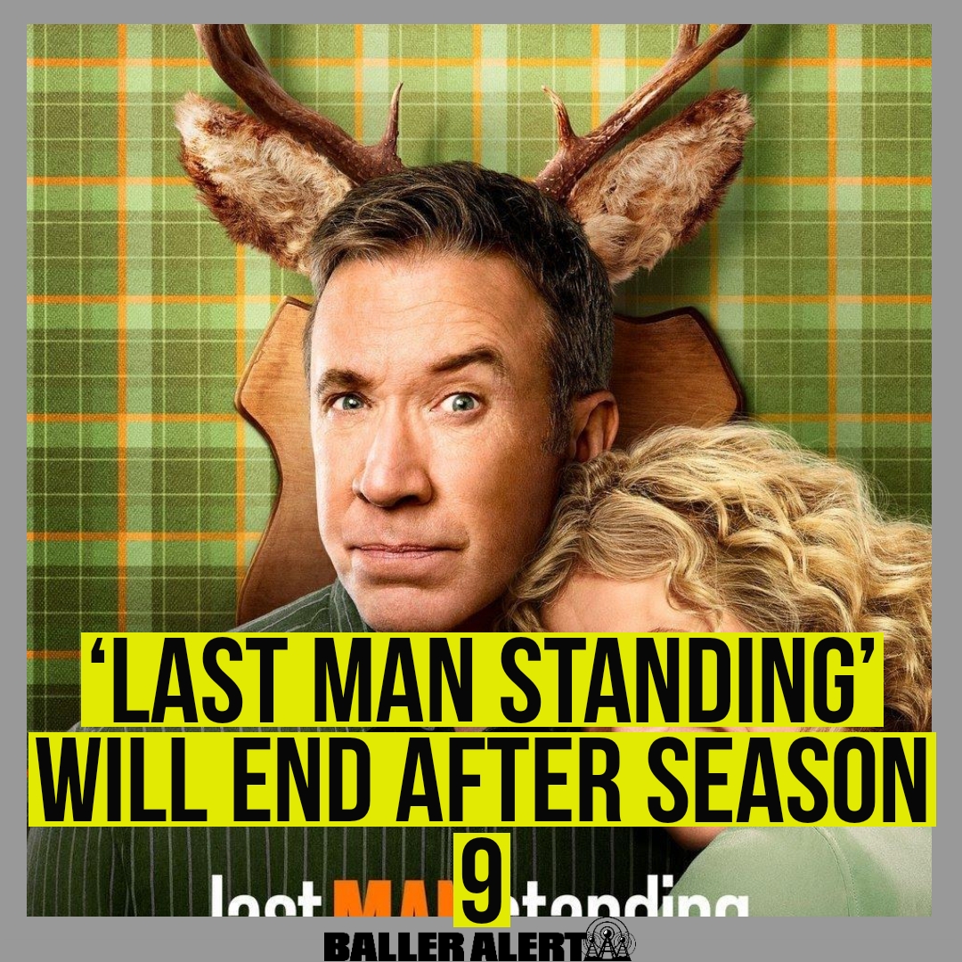Balleralert The Tim Alled Led Last Man Standing Will End After Season 9 The Season Premiere For The Last Season Is In January T Co Y31flceigw