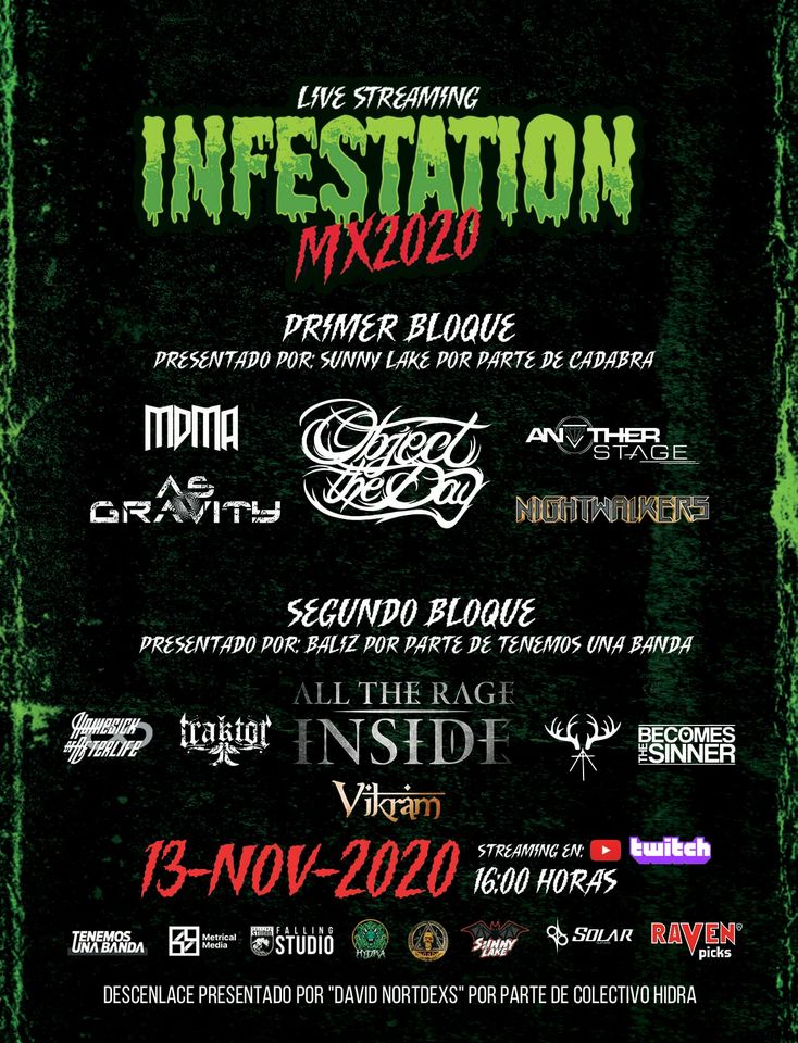 El 13 de noviembre se hará el #InfestationMX2020 con la participación de @ObjectTheDay <a href="/NightwalkersTO/">Nightwalkers Official</a>
(desde Panamá) #AsGravity #AnotherStage #MDMA (desde Paraguay), <a href="/AllTheRageInsid/">All The Rage Inside</a> #Vikram <a href="/traktormexico/">traktor</a> <a href="/TheVshes/">The Vshes (The Ashes)</a> <a href="/BecomesTheSinnr/">🔻💎 Becomes The Sinner 💎🔻</a> y #HAHomesickofAfterlife.