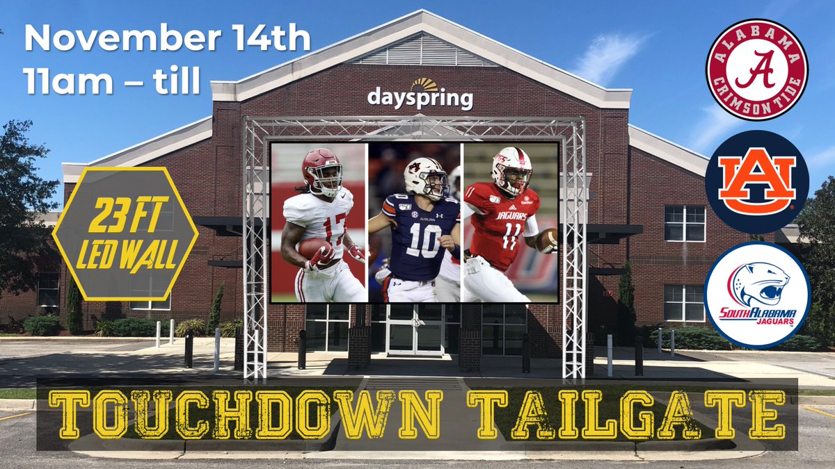 Join us November 14 as we broadcast the Alabama, Auburn &amp; South Alabama football games on 23ft LED screen. Reserve a tailgate or RV space for your group, or use our general seating area as you bring/cook your favorite football food. Game times are TBD.
dayspring.church/registrations