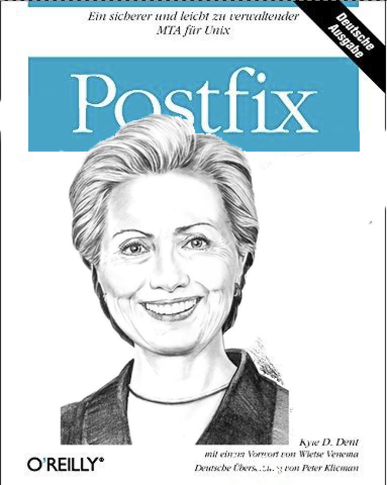 Fake O'Reilly book on Postfix email software with line art Hillary Clinton instead of the usual animal on the cover