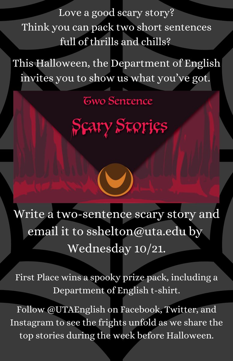 UTAEnglish's tweet photo. Attention all writers and readers of horror! We're looking for stories that can scare us in just two sentences. #scarystories #writers #writingcontest #utaenglish #utalibarts #Halloween2020 #twosentencestory @utalibarts https://t.co/wOQTPxXpcM