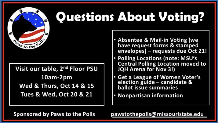 Now that you’re registered to vote, what should you expect for the upcoming election? Come to our table to get your questions answered! #pawstothepolls #missouristateuniversity #missouristate #Election2020 #vote #vote2020 #informedvoter #informedvote