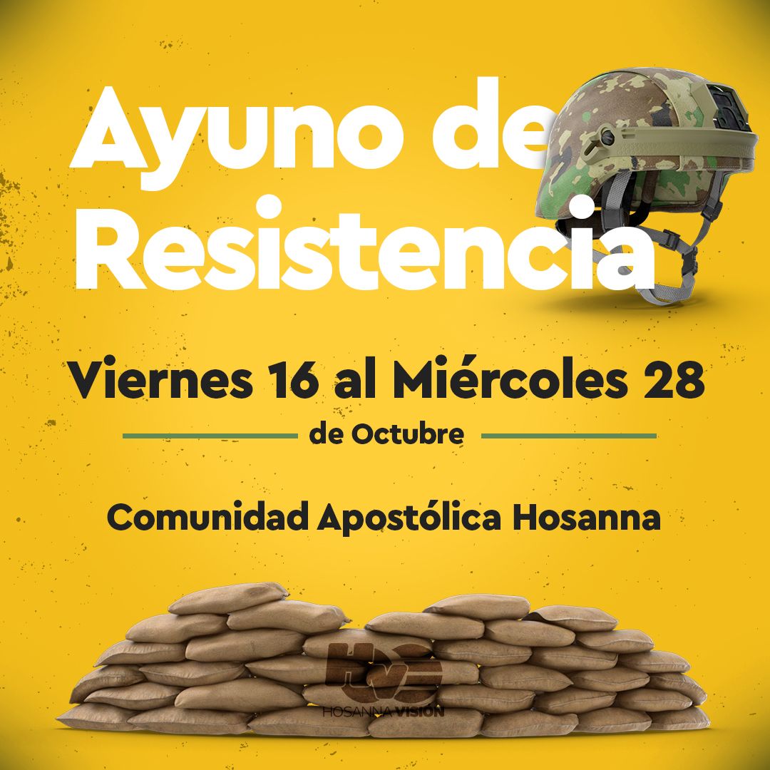 ¡Se parte del Ayuno de Resistencia! Desde este viernes 16 hasta el miércoles 28 de octubre. Comunidad Apostólica Hosanna <a href="/hosannapanama/">hosannapanama</a>