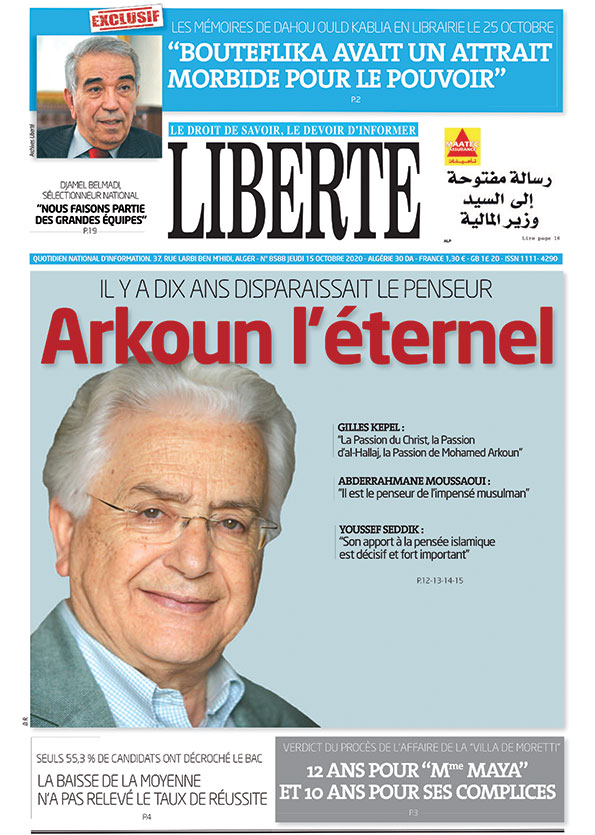JournaLiberteDZ's tweet photo. La Une de Liberté du 15 octobre 2020

#Arkoun #Penseur #intellectuel #OuldKablia #Bouteflika #mémoires #Belmadi #EN #football #sport #justice #BacDz #BAC https://t.co/hBqZ0xMmIo