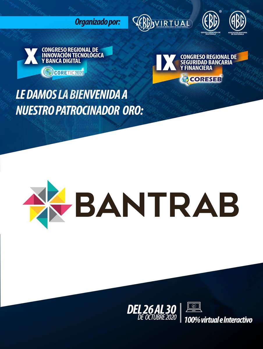 ABG_EBG's tweet photo. Agradecemos a Bantrab por ser parte de nuestro X congreso Regional de Innovación, Tecnología y Banca Digital 

Bienvenido a #CORETIC Y #CORESEB 2020

Solicita tu inscripción Gratuita ya!
#SomosEBG https://t.co/QkHdqHyZFp