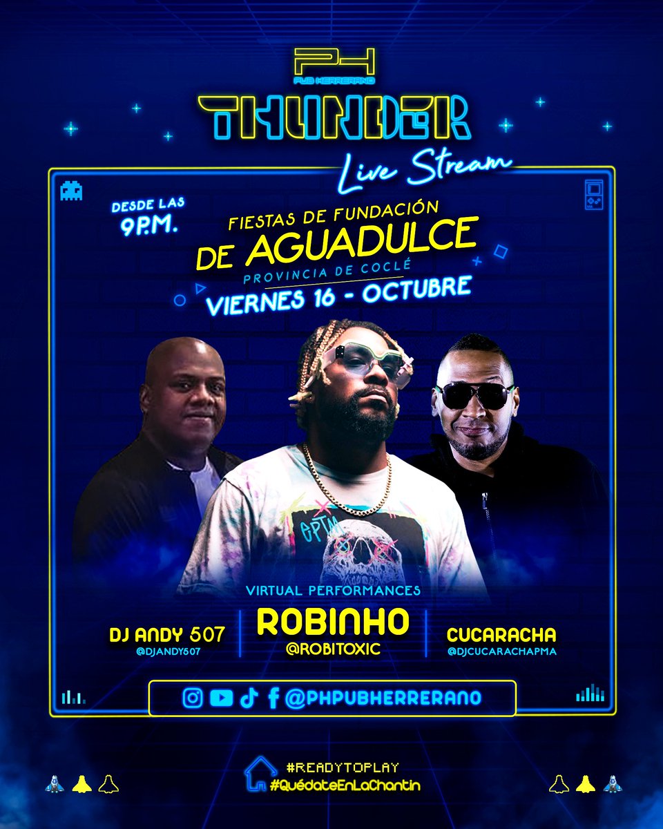 PhPubHerrerano's tweet image. VIERNES 16 DE OCTUBRE ➡️ FIESTAS DE FUNDACIÓN DE AGUADULCE🚨LIVE STREAM 🖲INICIAMOS A LAS 9:00 P.M. 🕗 PH PUB HERRERANO⚡THUNDER⚡#VIRTUALPERFORMANCE Robhino 👾 #HOST&amp;amp;RESIDENT DJ&apos;s 🕹 Dj Andy 507 🖲 Dj Cucaracha 🖲⁣
#ReadyToPlay #QuédateEnCasa