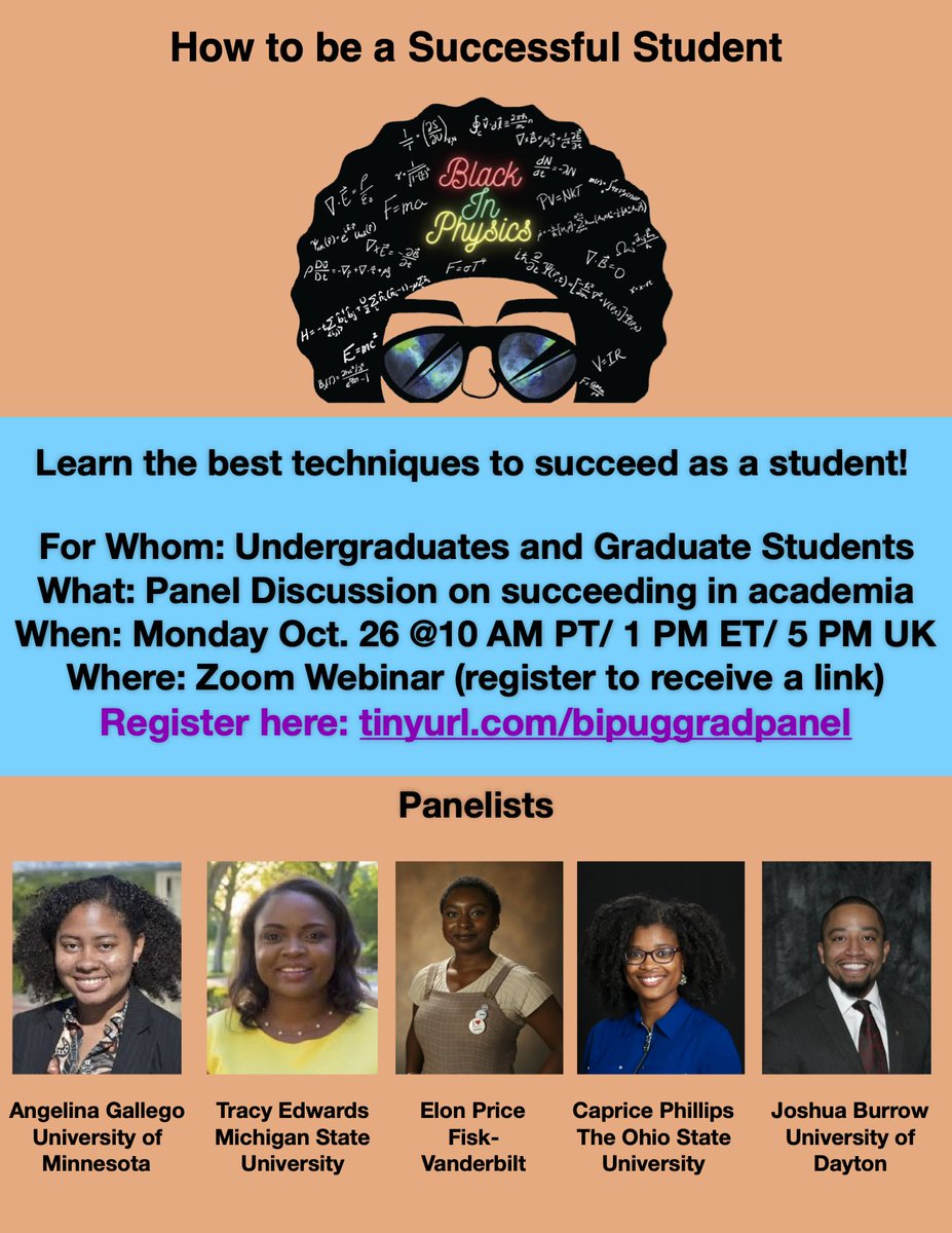 Want tips on how to crush it as a  #BlackInPhysics student? Then be sure to check out our first professional panel of the week "How to be a Successful Student" on Oct 26th at 10 AM PT/ 1 PM ET/ 5 PM UK. Register at  http://tinyurl.com/bipuggradpanel 