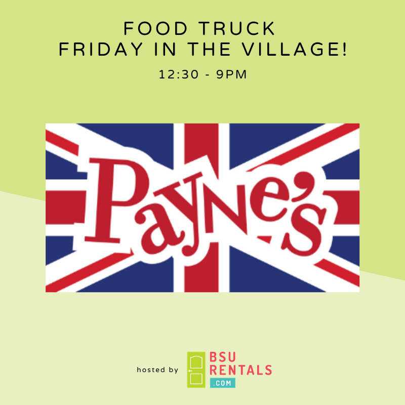 BSURentals's tweet photo. Payne's Fish and Chips Truck will be serving from 12:30 - 9 p.m. this Friday outside BSURentals in The Village! If you are still having any doubts about renewing, maybe free food at the Food Truck &amp; $150 off December rent will change your mind? https://t.co/PpZNfAu5ic