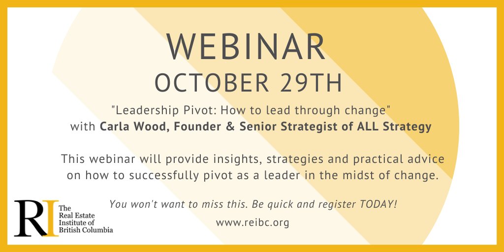 THE_REIBC's tweet photo. Join Carla Wood, Founder &amp; Senior Strategist of @allstrategy, October 29th 12-1PM as she shares insights, strategies &amp; practical advice on how to successfully pivot as a leader in the midst of change: https://t.co/8srN0UKiPb 🖥️  

@THE_REIBC acknowledges the support of @REFBC https://t.co/VMIwoeIkOO