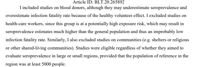 21/n I thought at this point I'd briefly look at blood donor studies, because they are an interesting case studyThe author argues that these should be included because, due to "healthy volunteer bias", at worse any estimate should bias the IFR results upwards