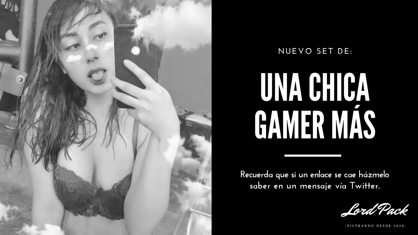 Lord Pack on X: Mi Priv de Una Chica Gamer Más by LordPack. (Actualización  14102020) FOTOS SIN CENSURA: t.coZWV8Lb1ZR4  t.co6h5FnddUa4  X