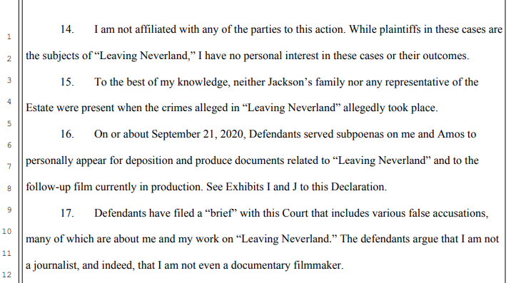 On Sept. 21, 2020, MJ's estate served subpoenas on Dan and Amos Pictures to "personally appear for deposition and produce documents related to 'Leaving Neverland' and to the follow-up film currently in production."Dan whines about motions from estate calling he & his film out.