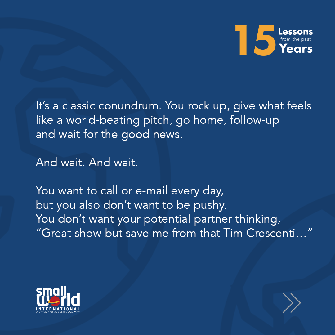 SmallWorldIntl's tweet photo. Here's Lesson 6 from Tim: Be Patient but persistent https://t.co/3fwbO1YETX