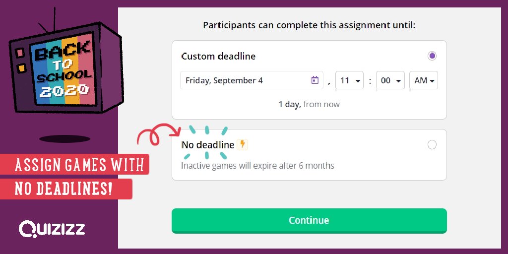 📢 Now share ✨ ASSIGNMENTS WITH NO DEADLINE ✨ on Quizizz!

⏳ Students attempt on their own time
📊 Reports are updated with every attempt
🎉 No need to create new games for students who miss an assignment