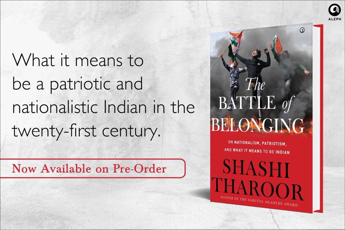 ShashiTharoor's tweet photo. My next book is due out next month -- my magnum opus on the theory, evolution &amp; practice of Nationalism, worldwide &amp; especially in India— #TheBattleOfBelonging. It’s among my most solidly researched &amp; passionately-argued works. This is the pre-order link: https://t.co/JICqhHbEkQ https://t.co/f9Oj4qZ47p
