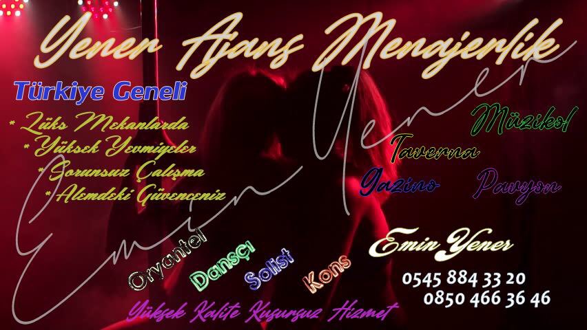 ❇️Türkiye'nin En Büyük Menajerlik Ajansı ❇️
🔷Lüks Gazinolarda 🔷
🔘550 den Başlayan Yevmiyelerle Çalışmak İçin 🔘
0545 884 33 20  📞 0850 466 36 46
  ⛔️Menajer Emin Yener ⛔️#Kons ,#Oryantel , #Solist , #Dansçı , #Gazino , #pavyon , #Müzikol , #Bar , #Yatılıiş, #GazinoMenajeri