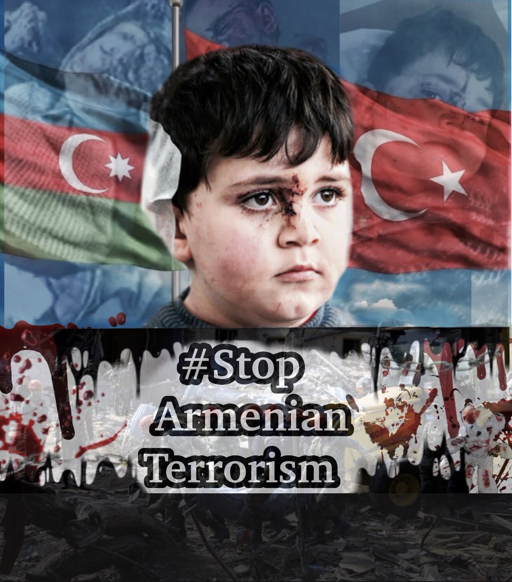 #armenianKillsChildren 
#StopArmenianTerrorism 
#StopArmenianAggression 
#StopArmenianFascism 
#ArmeniaKillsCivilians