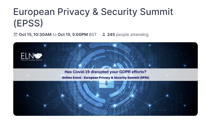 10:30am today (Thursday 15th Oct BST)

Has Covid-19 disrupted your #GDPR efforts?
The European Privacy &amp; Security Summit (#EPSS) will address #privacy, #security &amp; #dataprotection challenges during the pandemic

Free event, register using the link

pxlme.me/f7vykWR2
