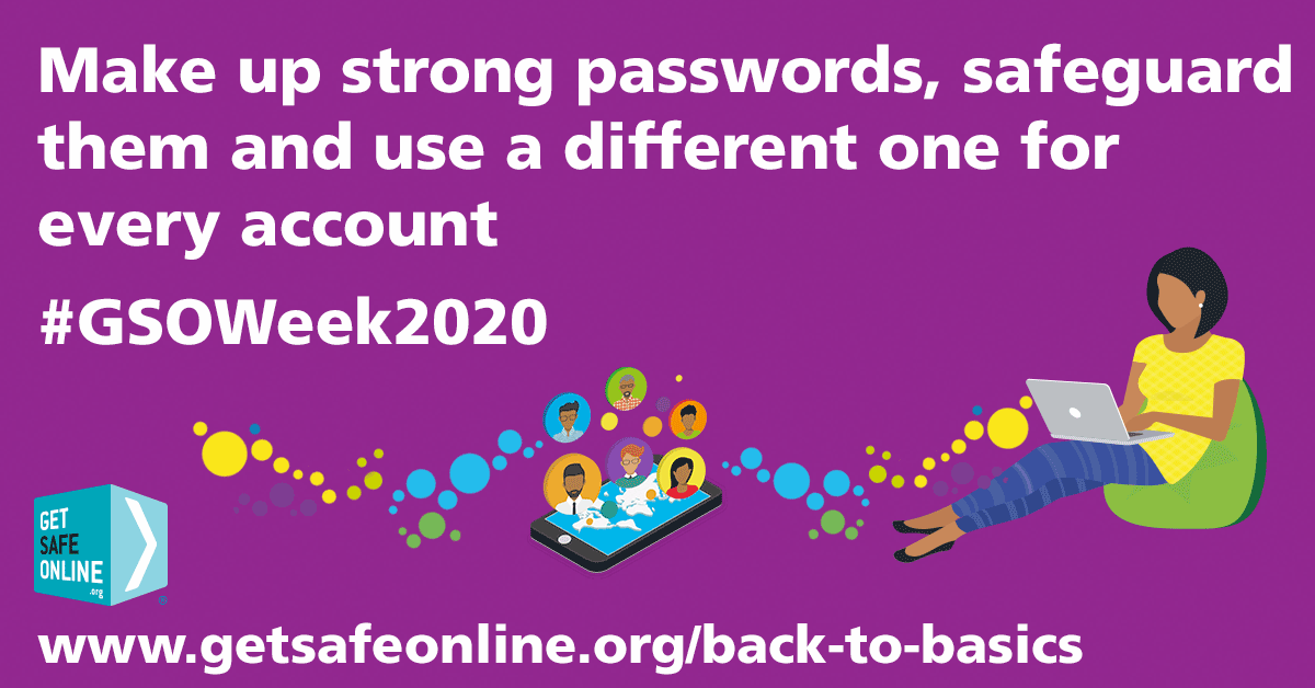 westmidlandscrc's tweet image. @GetSafeOnline&apos;s #backtobasics top tips for #GSOWeek2020 are here. Passwords, never underestimate how important a strong password can be. Make up a new password for each account and safeguard them.