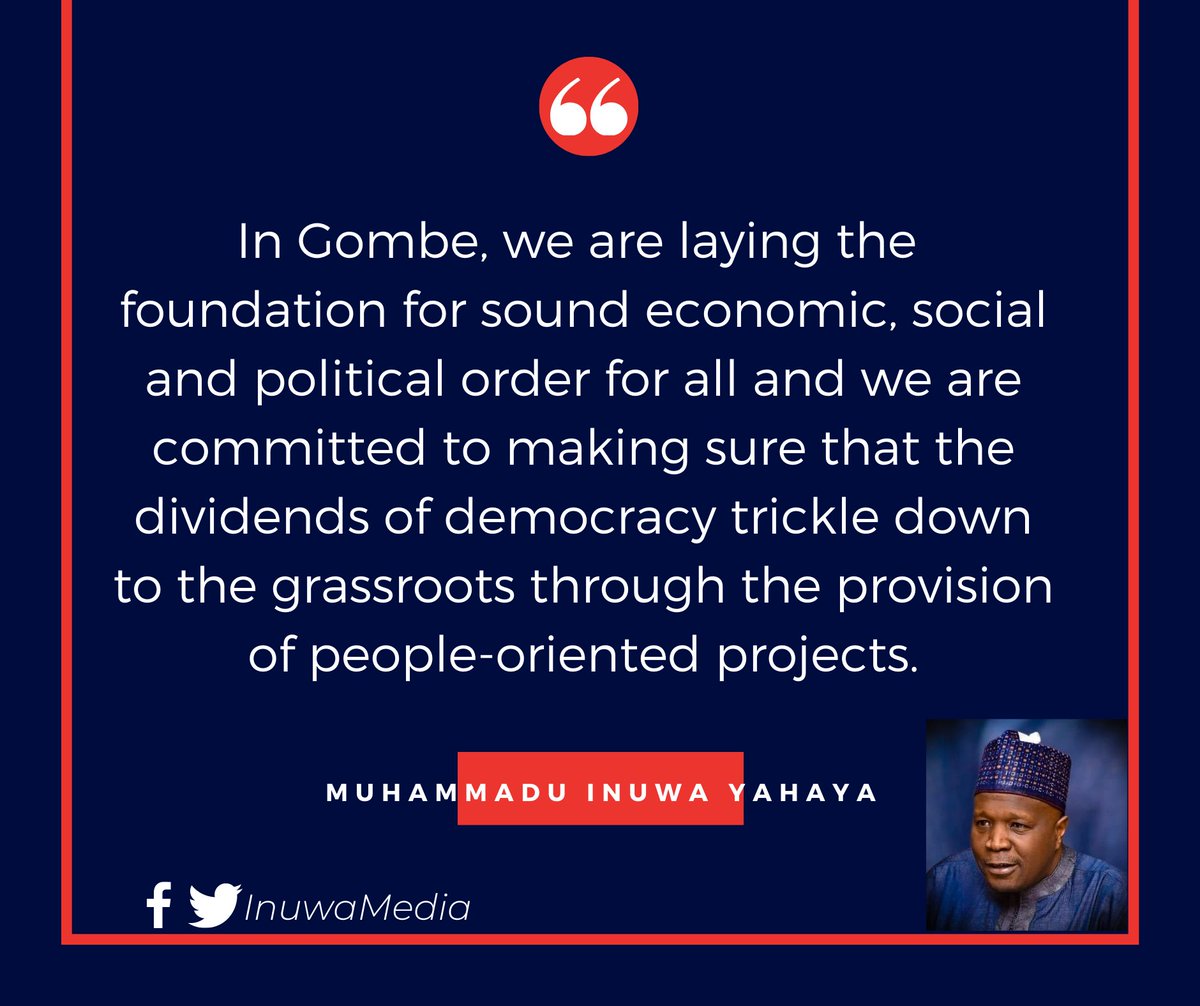 Press Affairs, Gombe Govāt (@inuwamedia) on Twitter photo āIn Gombe, we are laying the foundation for sound economic, social and political order for all and we are committed to making sure that the dividends of democracy trickle down to the grassroots through the provision of people-oriented projects.ā - <a href="/GovernorInuwa/">Muhammadu Inuwa Yahaya</a> āIn Gombe, we are laying the foundation for sound economic, social and political order for all and we are committed to making sure that the dividends of democracy trickle down to the grassroots through the provision of people-oriented projects.ā - <a href="/GovernorInuwa/">Muhammadu Inuwa Yahaya</a>