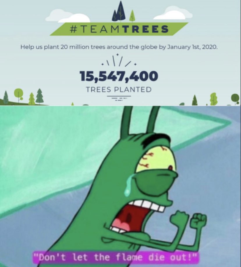 TeamTrees was so much fun, these random memes bring back so many memories 🥺