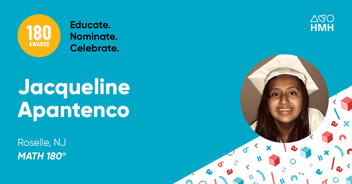 Despite obstacles, including #distancelearning, Jacqueline Apantenco experienced tremendous success in MATH 180 this year, with a Quantile growth from 580 to 1044! We are #HMHproud to name her one of our #180Awards winners. 🏆 #njed  spr.ly/6014G4PK6